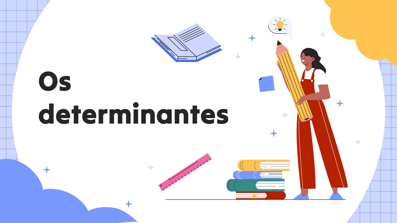 Modelo de apresentação Os determinantes