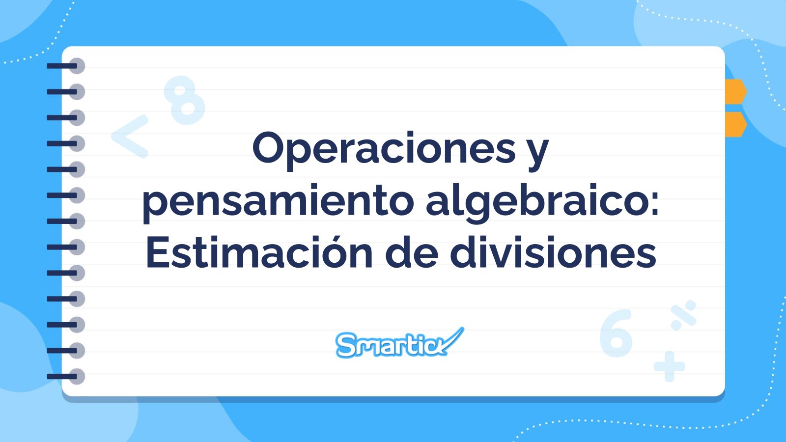 Plantilla de presentación Operaciones y pensamiento algebraico: Estimación de divisiones