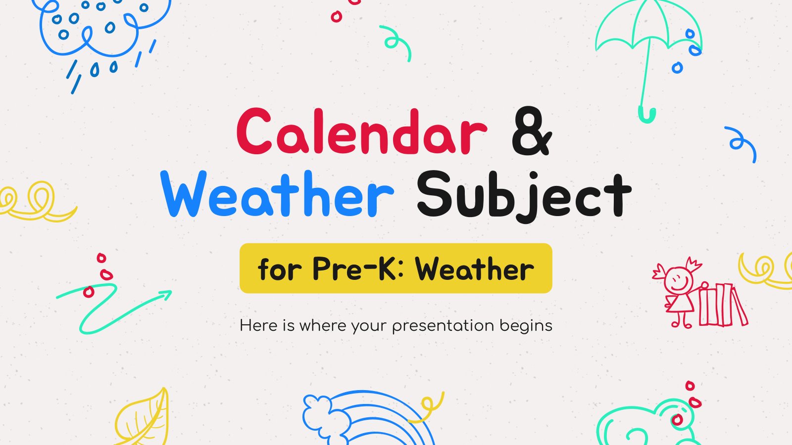 Calendar & Weather Subject for Pre-K: Weather presentation template 