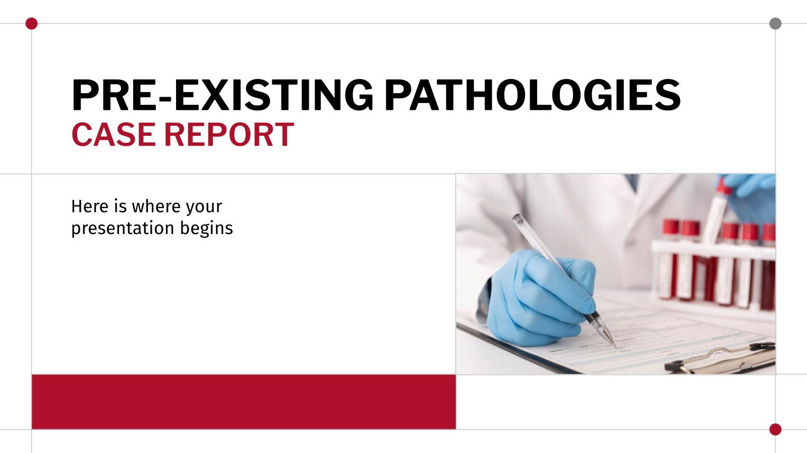 Pre-existing Pathologies Case Report presentation template 