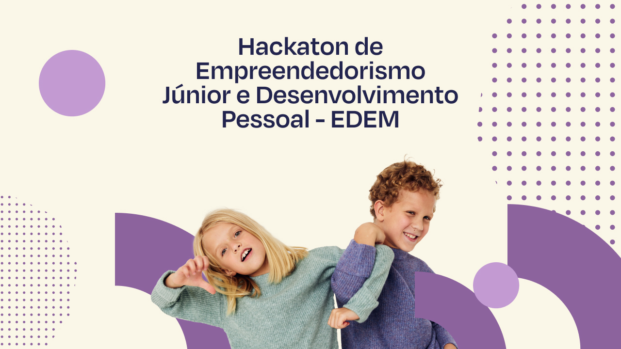 Hackathon de empreendedorismo e desenvolvimento pessoal: A magia de aprender fazendo | Tutoriais e Dicas de apresentação